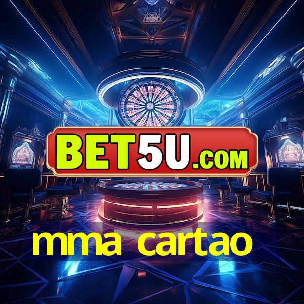 mma cartao